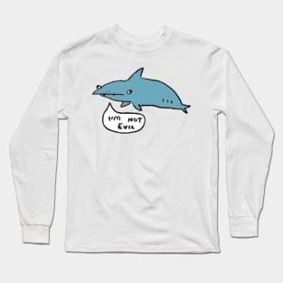 Sharks Aren't Evil Long Sleeve T-Shirt